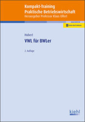 Hubert / Olfert | Kompakt-Training VWL für BWLer | Medienkombination | 978-3-470-65752-3 | sack.de