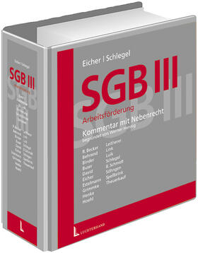 Eicher / Schlegel |  SGB III – Arbeitsförderungsrecht | Loseblattwerk |  Sack Fachmedien