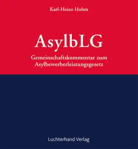 Hohm |  Gemeinschaftskommentar zum Asylbewerberleistungsgesetz: AsylbLG   | Loseblattwerk |  Sack Fachmedien