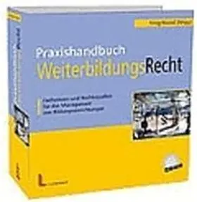 Krug / Nuissl |  Praxishandbuch Weiterbildungsrecht | Loseblattwerk |  Sack Fachmedien