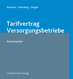  Schlusen / Fellenberg / Hüsgen  | Praxishdb: Tarifvertrag/ Versorgungsbetr. GW | Medienkombination | 978-3-472-04923-4 | sack.de