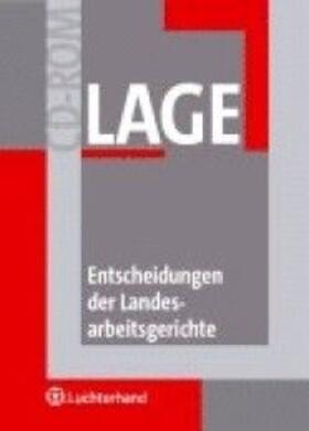 Lipke |  Entscheidungen der Landesarbeitsgerichte LAGE-CD-ROM  | Sonstiges |  Sack Fachmedien