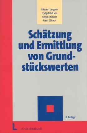 Joeris / Rössler / Kleiber | Schätzung und Ermittlung von Grundstückswerten | Buch | 978-3-472-05173-2 | sack.de