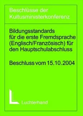  Bildungsstandards für die erste Fremdsprache (Englisch/Französisch) für den Hauptschulabschluss (Jahrgangsstufe 9) | Buch |  Sack Fachmedien