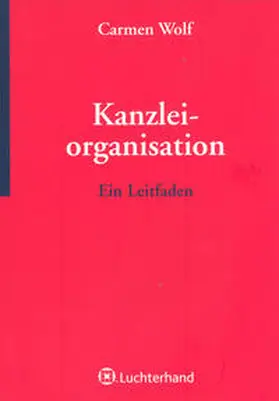 Wolf |  Kanzleiorganisation | Buch |  Sack Fachmedien