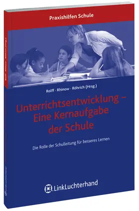 Rolff / Rhinow / Röhrich |  Unterrichtsentwicklung - Eine Kernaufgabe der Schule | Buch |  Sack Fachmedien