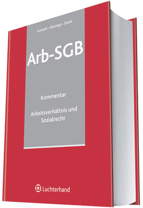 Gutzeit / Klumpp / Stark | Arb-SGB Arbeitsverhältnis und Sozialgesetzbuch | Buch | 978-3-472-07833-3 | sack.de