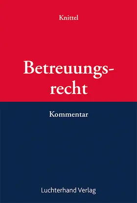 Knittel | Betreuungsgesetz | Loseblattwerk | sack.de