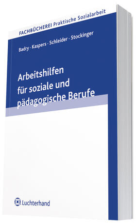 Badry / Kaspers / Knapp | Arbeitshilfen für soziale und pädagogische Berufe | Buch | 978-3-472-07925-5 | sack.de