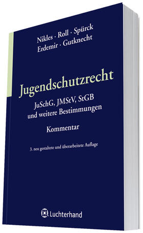 Nikles / Bundesarbeitsgemeinschaft Kinder- und Jugendschutz e.V. (BAJ), Berlin / Roll | Jugendschutzrecht | Buch | 978-3-472-07978-1 | sack.de