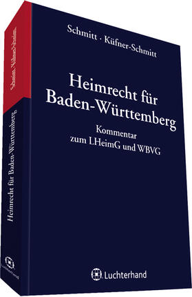 Schmitt / Küfner-Schmitt | Heimrecht für Baden-Württemberg | Buch | 978-3-472-08318-4 | sack.de