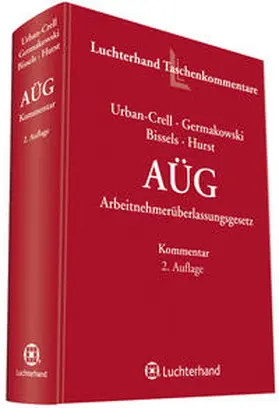 Urban-Crell / Teigelkötter / Germakowski | Kommentar zum Arbeitnehmerüberlassungsgesetz (AÜG) | Buch | 978-3-472-08379-5 | www.sack.de