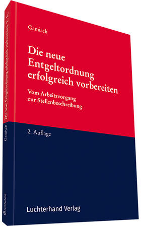 Gamisch | Die neue Entgeltordnung erfolgreich vorbereiten | Buch | 978-3-472-08704-5 | sack.de