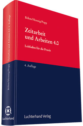 Böhm / Hennig / Popp | Böhm, W: Zeitarbeit und Arbeiten 4.0 | Buch | 978-3-472-08955-1 | sack.de
