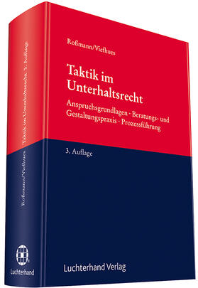 Roßmann / Viefhues | Taktik im Unterhaltsrecht | Buch | 978-3-472-08980-3 | sack.de