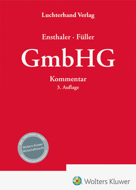 Ensthaler / Füller | Kommentar zum GmbH-Gesetz | Buch | 978-3-472-08993-3 | sack.de