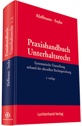Kleffmann / Soyka | Praxishandbuch Unterhaltsrecht | Buch | 978-3-472-08995-7 | sack.de