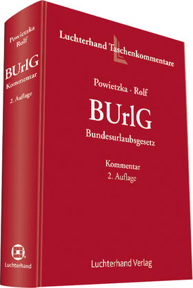 Powietzka / Rolf / Rolfs | Bundesurlaubsgesetz | Buch | 978-3-472-09042-7 | sack.de