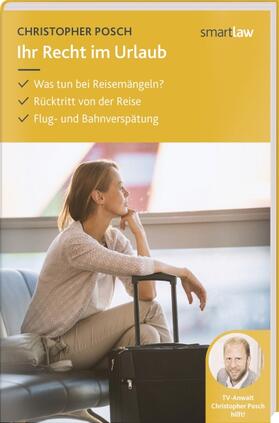 Posch | Ihr Recht im Urlaub | Buch | 978-3-472-09501-9 | sack.de