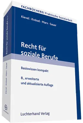 Kievel / Knösel / Marx |  Recht für soziale Berufe | Buch |  Sack Fachmedien