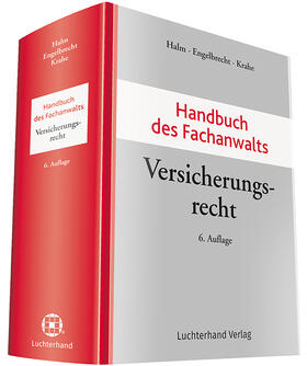 Halm / Engelbrecht / Krahe |  Handbuch des Fachanwalts Versicherungsrecht | Buch |  Sack Fachmedien