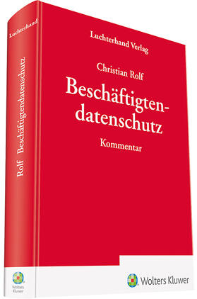 Rolf | Beschäftigtendatenschutz | Buch | 978-3-472-09551-4 | sack.de