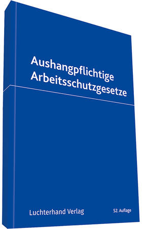 Pulte | Aushangpflichtige Arbeitsschutzgesetze | Buch | 978-3-472-09582-8 | sack.de