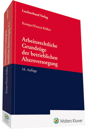 Kemper / Kisters-Kölkes | Arbeitsrechtliche Grundzüge der betrieblichen Altersversorgung | Buch | 978-3-472-09590-3 | sack.de