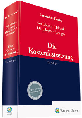 Asperger / Eicken / Dörndorfer | Die Kostenfestsetzung | Buch | 978-3-472-09618-4 | sack.de