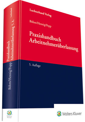 Böhm / Hennig / Popp | Praxishandbuch Arbeitnehmerüberlassung | Buch | 978-3-472-09750-1 | sack.de