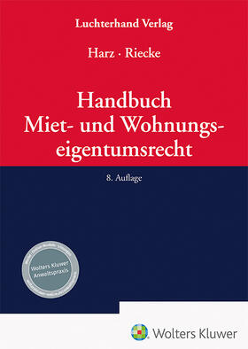 Harz / Riecke | Handbuch Miet- und Wohnungseigentumsrecht | Buch | 978-3-472-09776-1 | sack.de