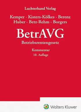 Kemper / Kisters-Kölkes / Berenz / Huber / Betz-Rehm / Borgers  |  BetrAVG - Kommentar | Buch |  Sack Fachmedien