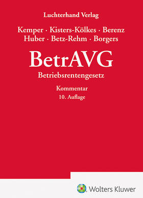 Kemper / Kisters-Kölkes / Berenz / Huber / Betz-Rehm / Borgers  | BetrAVG - Kommentar | Buch | 978-3-472-09781-5 | sack.de