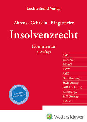 Ahrens / Gehrlein / Ringstmeier | Insolvenzrecht | Buch | 978-3-472-09832-4 | sack.de