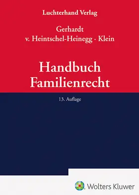 Gerhardt / v. Heintschel-Heinegg / Klein | Handbuch Familienrecht | Buch | 978-3-472-09835-5 | sack.de