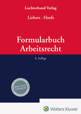 Liebers / Hoefs |  Formularbuch Arbeitsrecht | Buch |  Sack Fachmedien