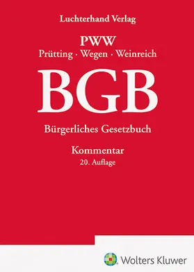 Prütting / Wegen / Weinreich | BGB - Kommentar | Buch | 978-3-472-09843-0 | sack.de
