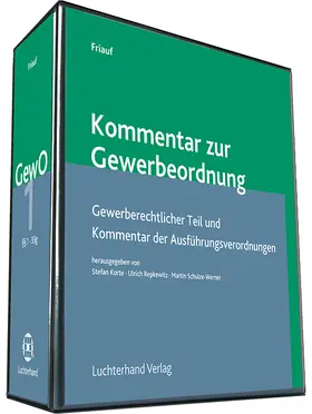 Friauf / Fuhr |  Kommentar zur Gewerbeordnung: GewO | Loseblattwerk |  Sack Fachmedien