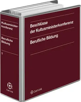 Ständige Konferenz der Kultusminister der Länder / Ständige Konferenz d. Kultusminister d. Länder in d. Bundesrepublik Deutschland |  Beschlüsse der Kultusministerkonferenz - Berufliche Bildung | Loseblattwerk |  Sack Fachmedien