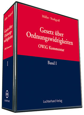 Müller / Starkgraff | Gesetz über Ordnungswidrigkeiten: OWIG | Loseblattwerk | sack.de