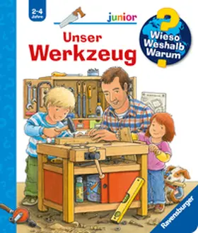 Prusse |  Wieso? Weshalb? Warum? junior, Band 40: Unser Werkzeug | Buch |  Sack Fachmedien