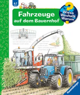 Erne |  Wieso? Weshalb? Warum?, Band 57: Fahrzeuge auf dem Bauernhof | Buch |  Sack Fachmedien