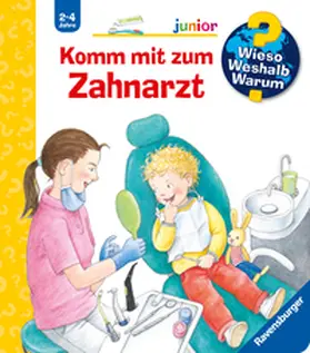 Rübel |  Wieso? Weshalb? Warum? junior, Band 64: Komm mit zum Zahnarzt | Buch |  Sack Fachmedien