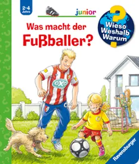 Nieländer |  Wieso? Weshalb? Warum? junior, Band 68: Was macht der Fußballer? | Buch |  Sack Fachmedien