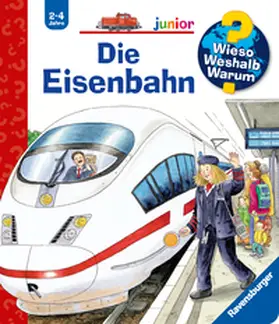 Erne |  Wieso? Weshalb? Warum? junior, Band 9: Die Eisenbahn | Buch |  Sack Fachmedien