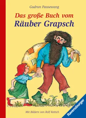 Pausewang |  Das große Buch vom Räuber Grapsch. Sonderausgabe | Buch |  Sack Fachmedien