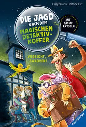 Stronk |  Die Jagd nach dem magischen Detektivkoffer, Band 2: Vorsicht, Ganoven! | Buch |  Sack Fachmedien