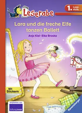Kiel |  Lara und die freche Elfe tanzen Ballett | Buch |  Sack Fachmedien