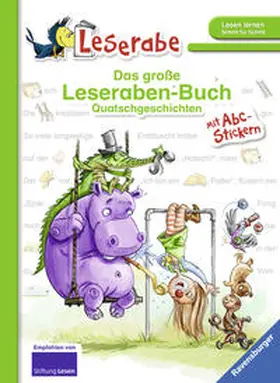 Dietl / Klein / Petrowitz |  Das große Leseraben-Buch - Quatschgeschichten | Buch |  Sack Fachmedien