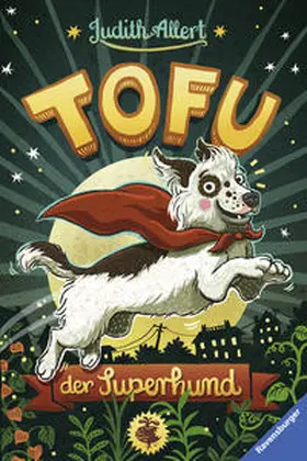 Allert |  Tofu, der Superhund | Buch |  Sack Fachmedien